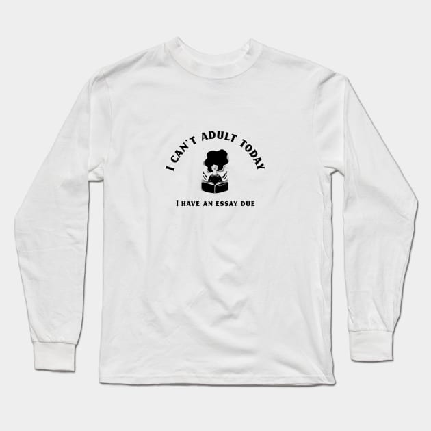 I can't adult today - female Long Sleeve T-Shirt by R.Harrison Designs